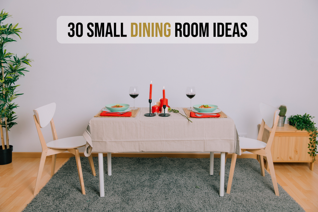 30 Small Dining Room Ideas ( With Pictures) - Featured Image