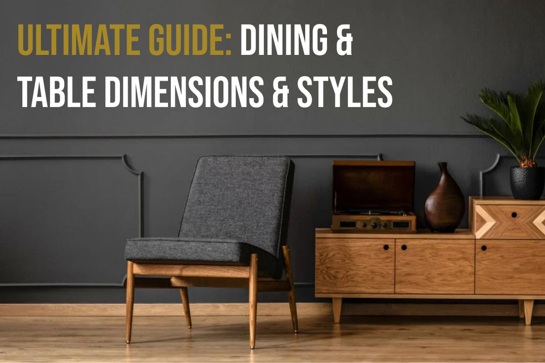 Comprehensive Guide to Dining Table Dimensions and Styles - Featured Image