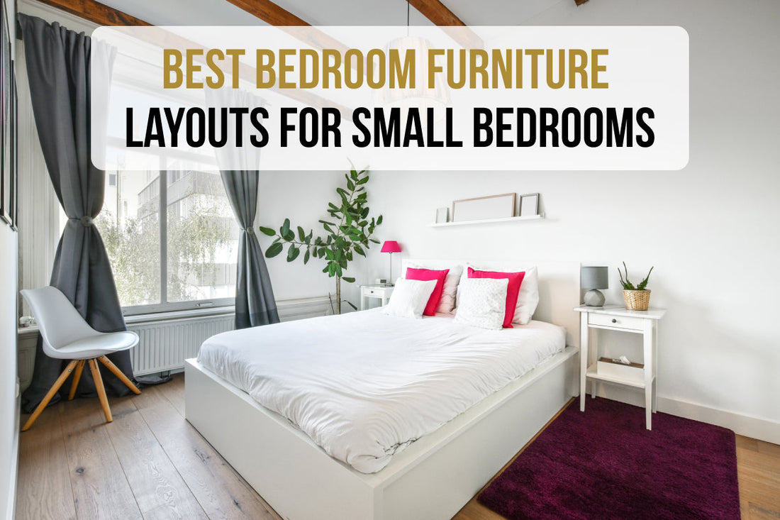 Best Bedroom Furniture Layouts for Small Bedrooms
