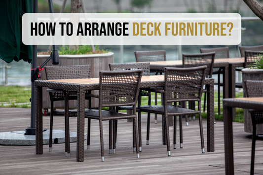 How to Arrange Deck Furniture Like a Pro - Featured Image