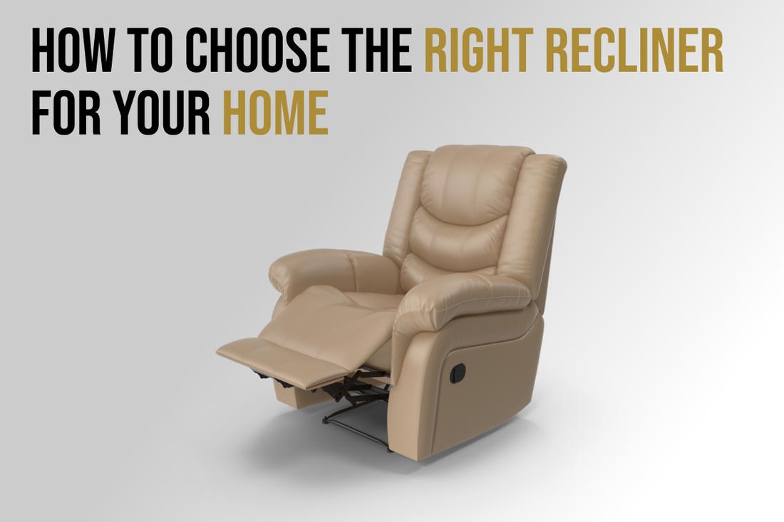 How to Choose the Right Recliner for Your Home - Featured Image