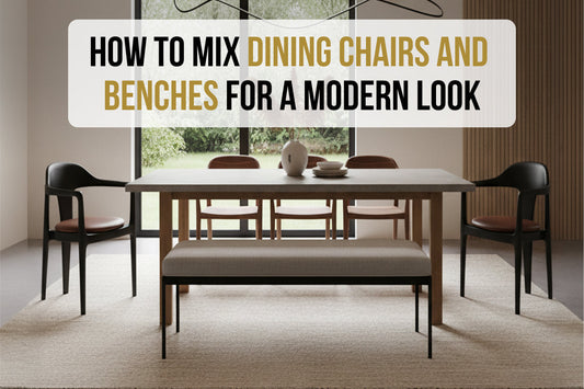 How to Mix Dining Chairs With Benches for a Stylish Modern Look