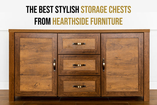 The Best Stylish Storage Chests from Hearthside Furniture - Featured Image