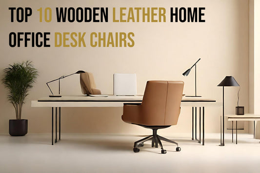 Top 10 Wooden Leather Home Office Desk Chairs - Featured Image