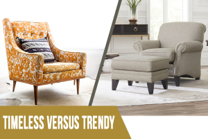 Trendy Chair Versus Timeless Chair