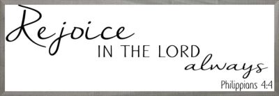 Rejoice in the Lord Always Scripture Wall Art – Philippians 4:4