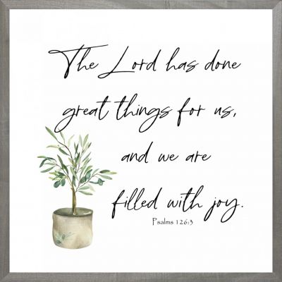 The Lord Has Done Great Things – 18x18 Farmhouse Scripture Wall Art